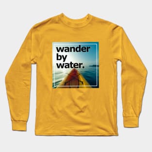 Wander by Water Long Sleeve T-Shirt